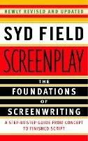 Screenplay: The Foundations of Screenwriting - Syd Field - cover