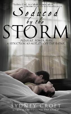 Seduced by the Storm - Sydney Croft - cover