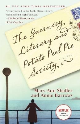 The Guernsey Literary and Potato Peel Pie Society: A Novel - Mary Ann Shaffer,Annie Barrows - cover