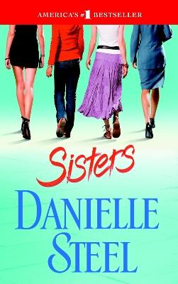 Sisters: A Novel - Danielle Steel - cover