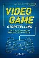 Video Game Storytelling - E Skolnick - cover