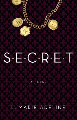 SECRET: A SECRET Novel - L. Marie Adeline - cover