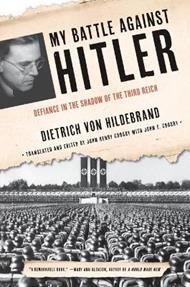 My Battle Against Hitler: Defiance in the Shadow of the Third Reich