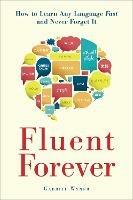 Fluent Forever: How to Learn Any Language Fast and Never Forget It - Gabriel Wyner - cover
