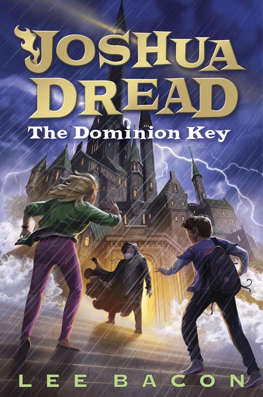 Joshua Dread: The Dominion Key - Lee Bacon - ebook