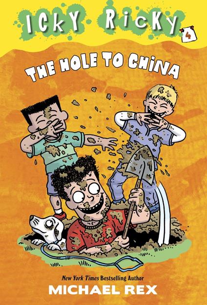 Icky Ricky #4: The Hole to China - Michael Rex - ebook