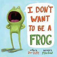 I Don't Want to Be a Frog - Dev Petty - cover