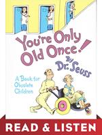 You're Only Old Once! Read & Listen Edition