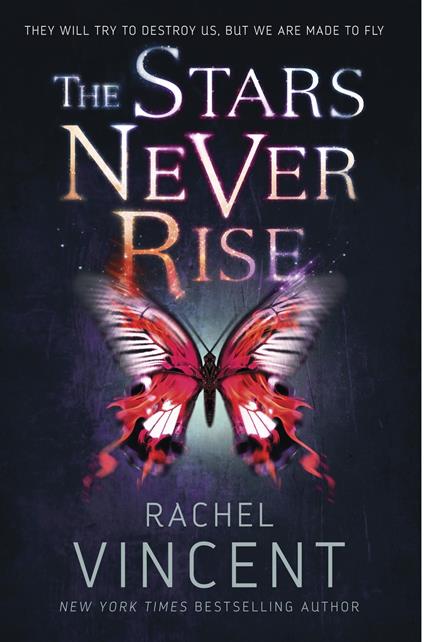 The Stars Never Rise - Rachel Vincent - ebook