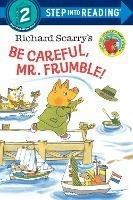 Richard Scarry's Be Careful, Mr. Frumble! - Richard Scarry - cover