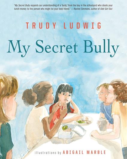 My Secret Bully - Ludwig Trudy,Abigail Marble - ebook