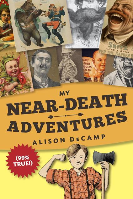 My Near-Death Adventures (99% True!) - Alison DeCamp - ebook