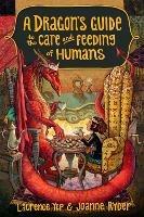 A Dragon's Guide to the Care and Feeding of Humans - Laurence Yep,Joanne Ryder - cover