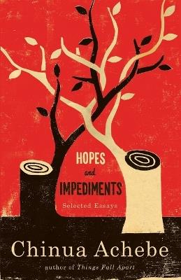 Hopes and Impediments: Selected Essays - Chinua Achebe - cover