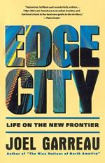 Edge City: Life on the New Frontier