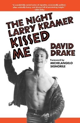 The Night Larry Kramer Kissed Me - David Drake - cover
