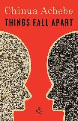 Things Fall Apart: A Novel - Chinua Achebe - cover