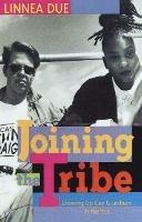 Joining the Tribe: Growing Up Gay and Lesbian in the '90s - Linnea Due - cover