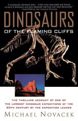 Dinosaurs of the Flaming Cliff - Michael Novacek - cover