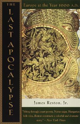 The Last Apocalypse: Europe at the Year 1000 A.D. - James Reston - cover