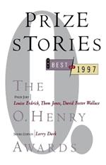 Prize Stories 1997: The O. Henry Awards
