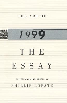 The Art of the Essay, 1999 - Phillip Lopate - cover