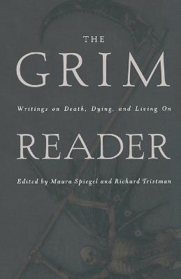 The Grim Reader: Writings on Death, Dying, and Living On - cover