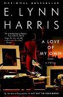 A Love of My Own - E. Lynn Harris - cover