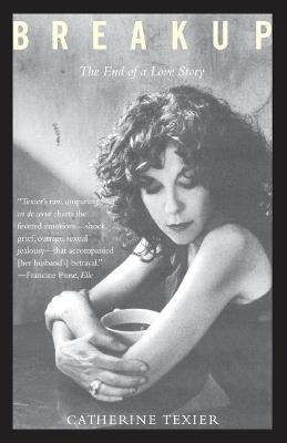 Breakup: The End of a Love Story - Catherine Texier - cover