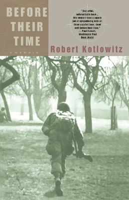 Before Their Time: A Memoir - Robert Kotlowitz - cover
