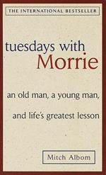 Tuesdays with Morrie