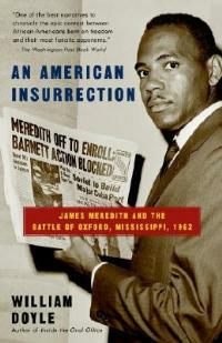An American Insurrection: James Meredith and the Battle of Oxford, Mississippi, 1962 - William Doyle - cover