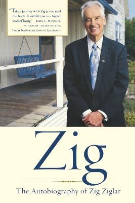 Zig: The Autobiography of Zig Ziglar - Zig Ziglar - cover