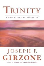 Trinity: A New Living Spirituality