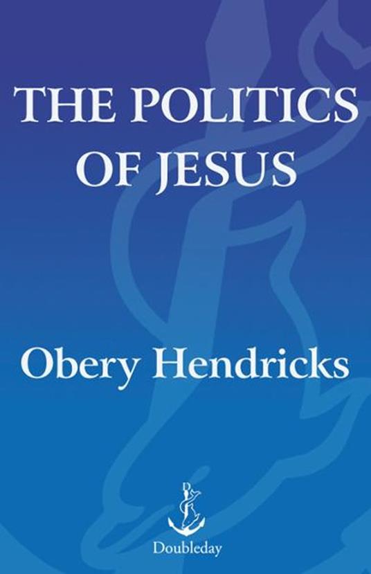 The Politics of Jesus