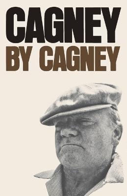 Cagney by Cagney: An Autobiography - James Cagney - cover