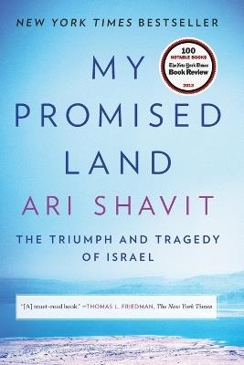 My Promised Land: The Triumph and Tragedy of Israel - Ari Shavit - cover