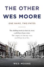 The Other Wes Moore: One Name, Two Fates
