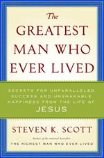 The Greatest Man Who Ever Lived