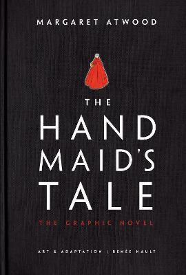 The Handmaid's Tale (Graphic Novel): A Novel - Margaret Atwood - cover