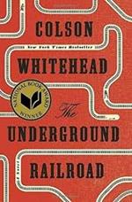 The Underground Railroad (Pulitzer Prize Winner) (National Book Award Winner) (Oprah's Book Club): A Novel