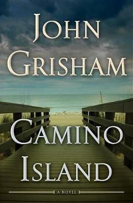 Camino Island: A Novel - John Grisham - cover