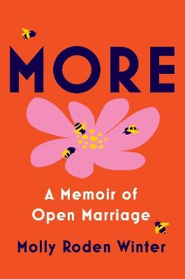 More: A Memoir of Open Marriage - Molly Roden Winter - cover