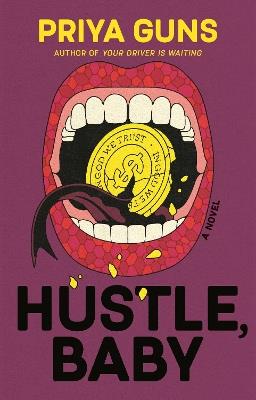 Hustle, Baby: A Novel - Priya Guns - cover