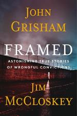 Framed - Limited Edition: Astonishing True Stories of Wrongful Convictions