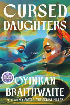 Cursed Daughters: A Novel - Oyinkan Braithwaite - cover