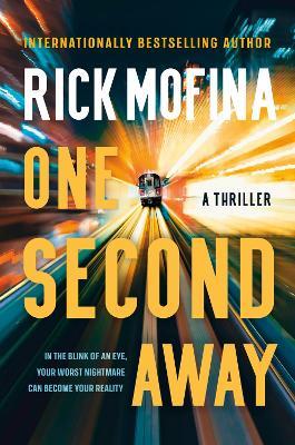 One Second Away - Rick Mofina - cover