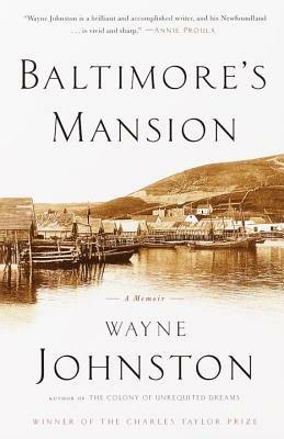 Baltimore's Mansion: A Memoir - Wayne Johnston - cover