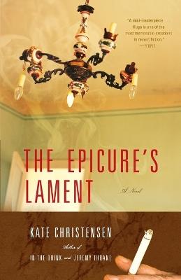 The Epicure's Lament - Kate Christensen - cover