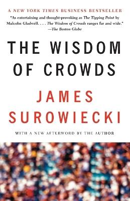 The Wisdom of Crowds - James Surowiecki - cover